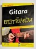 GITARA DLA BYSTRZAKÓW Z PŁYTĄ CD - Mark Phillips 2008